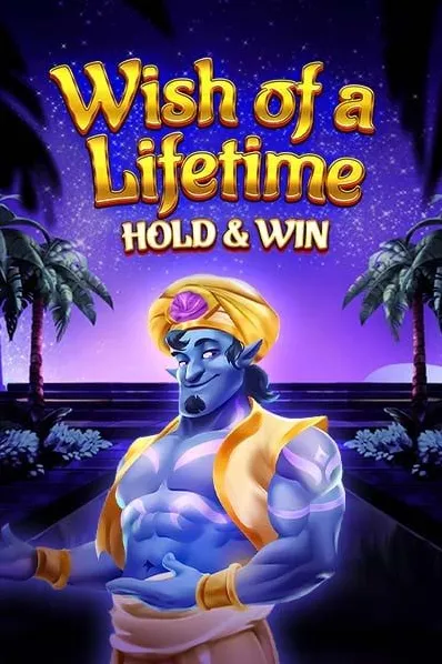 Wish of a Lifetime Hold and Win djinn